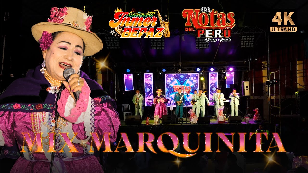 ORQ. NOTAS DEL PERÚ CON LA MARQUINITA / 