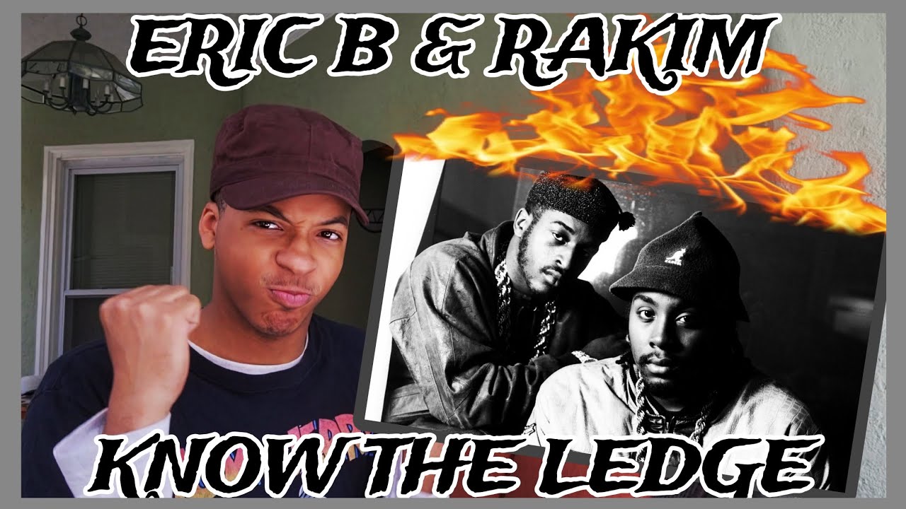HE'S DISGUSTING! | Eric B. & Rakim - Know The Ledge REACTION/REVIEW