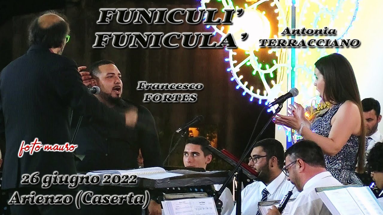 Banda di lanciano A. Terracciano F. Fortes M° Quadrini FUNICULI' FUNICULA' Arienzo (CE) 26-06-2022