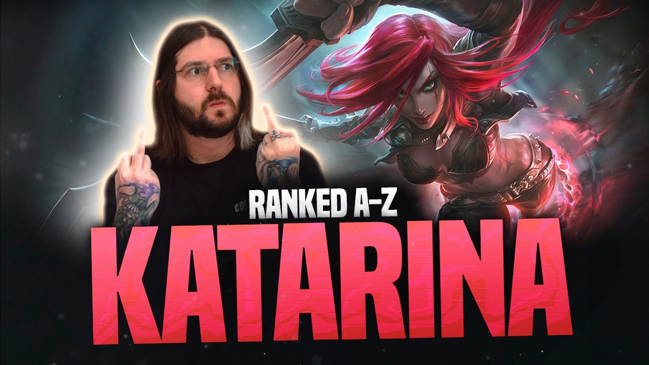 RANKED A-Z: KATARINA! LEAGUE OF LEGENDS!