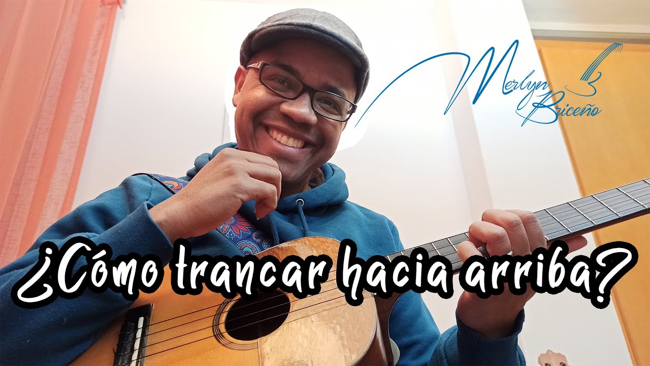 ¿COMO TRANCAR EL CUATRO HACIA ARRIBA? + RITMO DE JOROPO - MERLYN BRICEÑO