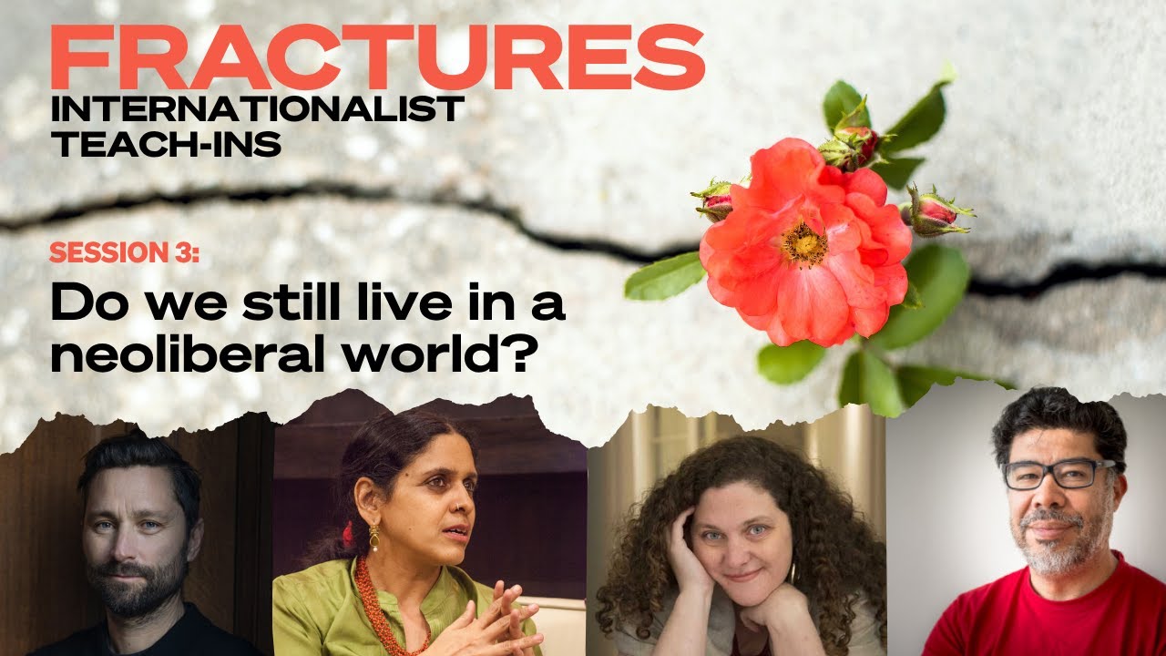 Do we still live in a neoliberal world? Fractures Session 3