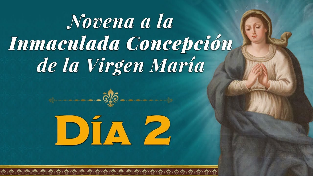Segundo día - Novena a la Inmaculada #novena #inmaculadaconcepción