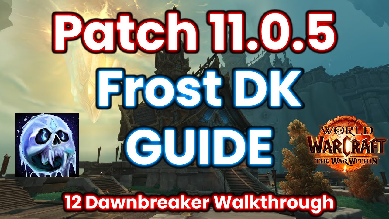 Voice Over Frost DK Rotation Guide | 12 Dawnbreaker Walktrhough | Frost DK Tips and Tricks