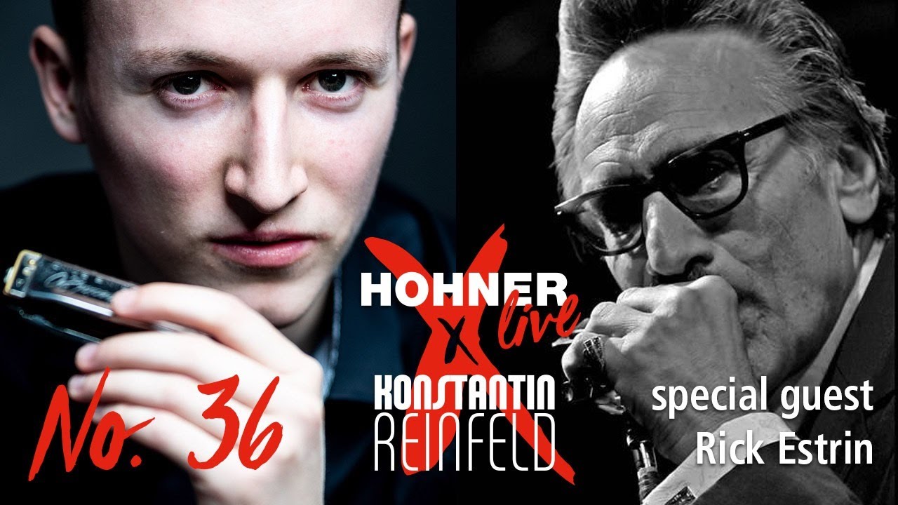 Hohner Live x Konstantin Reinfeld feat. Rick Estrin | No. 36