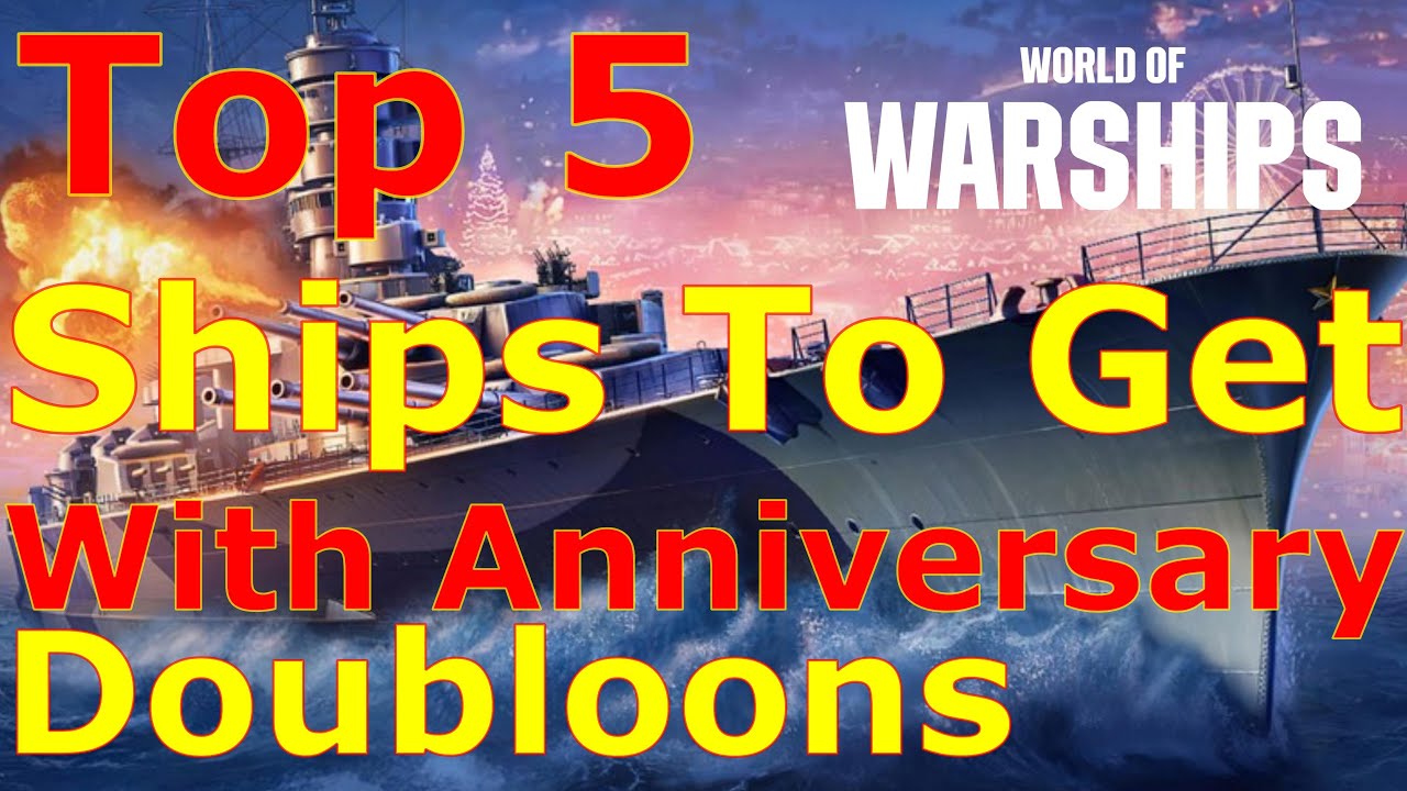 World of Warships- Top 5 Premiums To Get With Your 32K Free Doubloons!