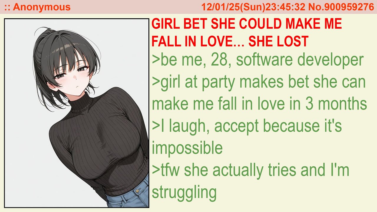 Girl Bet She Could Make Me Fall in Love… She Lost | 4Chan Greentext Stories