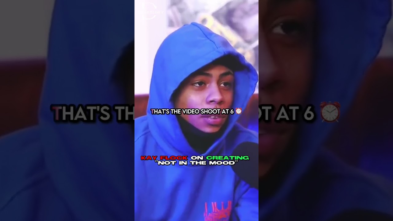 Kay Flock On CREATING &ldquo;Not In The Mood&rdquo; 💿 - &ldquo;I MADE That Verse In Five Minutes&rdquo; 😳