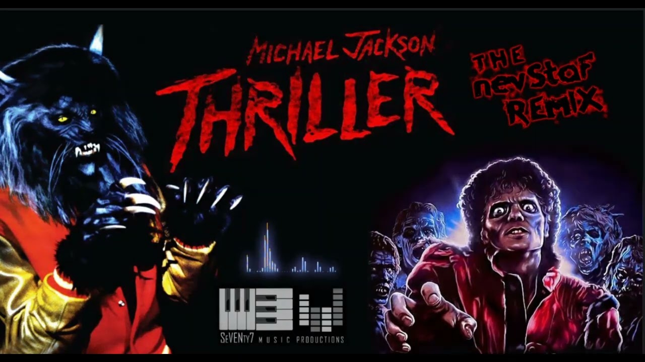 Michael Jackson - Thriller (The nevStaF Remix) - ReWork