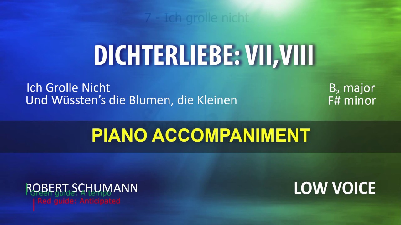 Ich grolle nicht, Und wüßten's die Blumen / Dichterliebe / Schumann: KARAOKE / Low Voice
