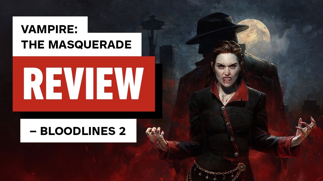 Vampire: The Masquerade - Bloodlines 2 Review
