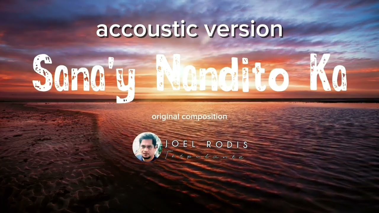 Sana'y Nandito Ka_accoustic version
