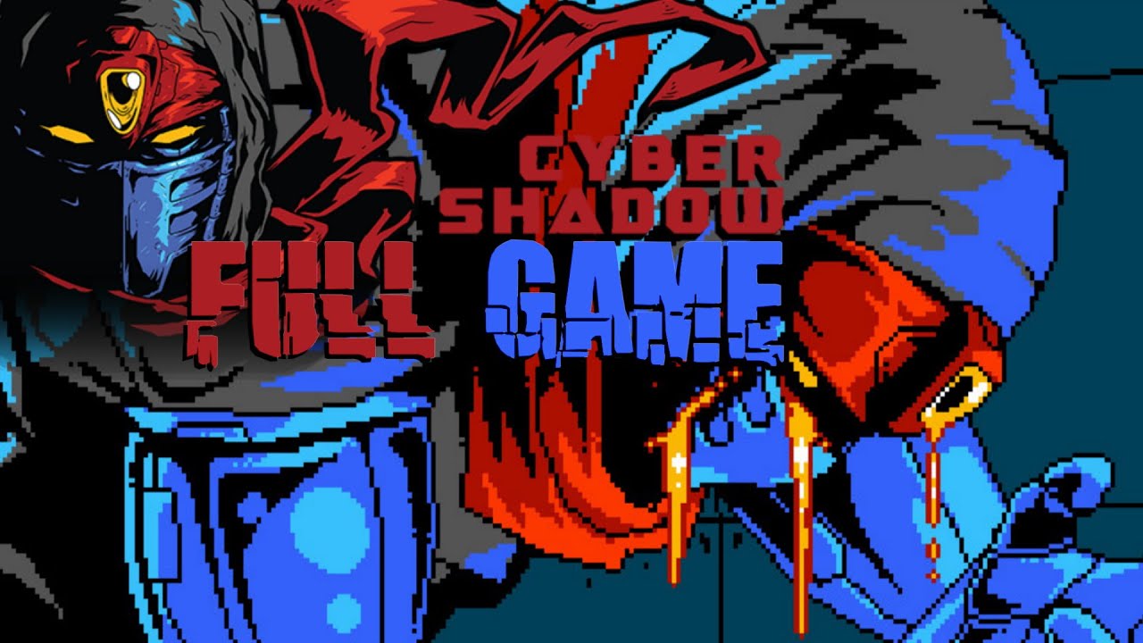Cyber Shadow - Full Game Gameplay Walkthrough (No Commentary) (Edited)