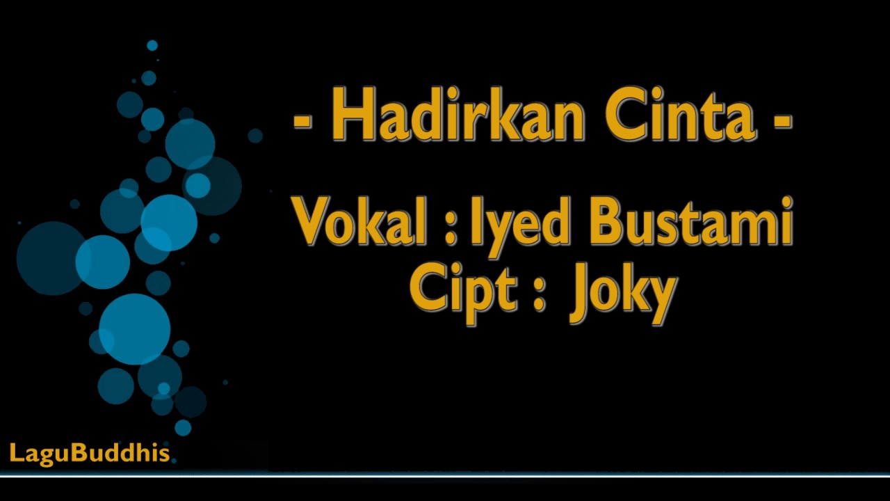 [Lagu Buddhis] Hadirkan Cinta