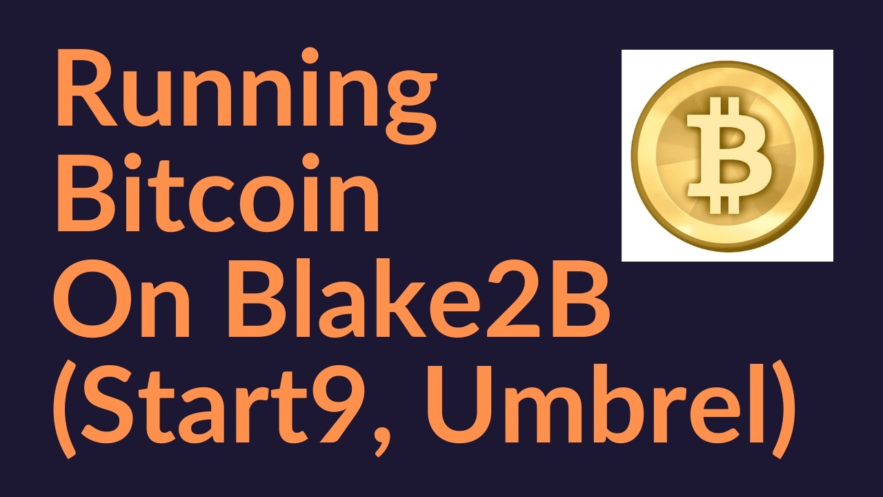 Запуск Bitcoin на алгоритме Blake2B (Start9, Umbrel)
