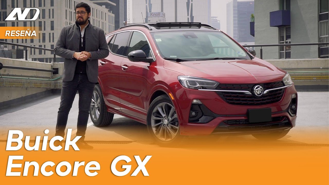 Buick Encore GX - Ahora si, un Buick que vale la pena recomendar