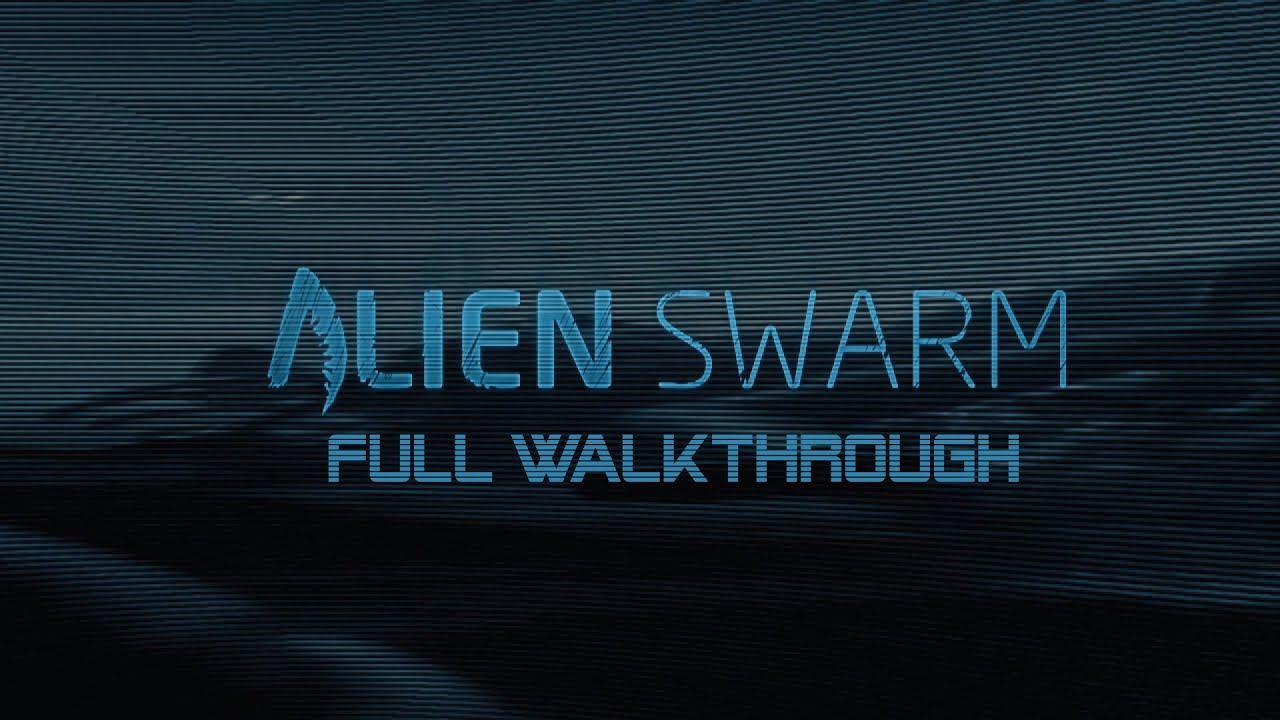 Alien Swarm Full Walkthrough on Steam