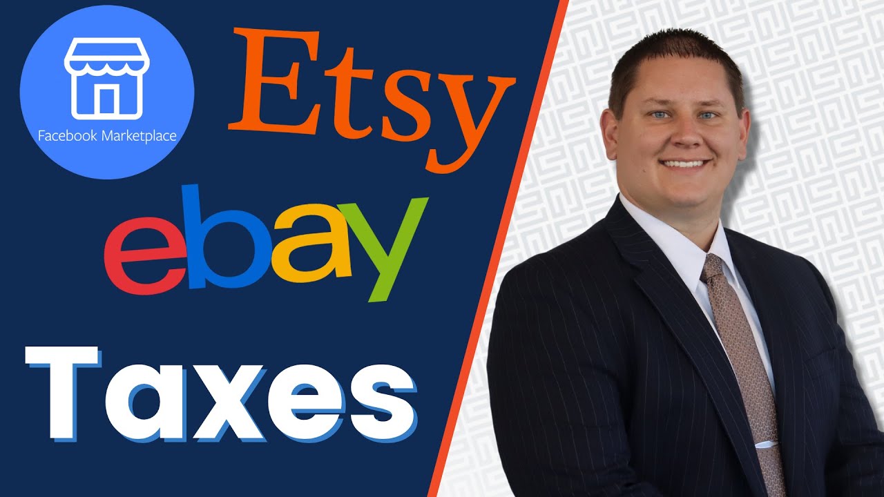 Selling on eBay, Etsy, and Facebook Marketplace: What You Need to Know About Taxes