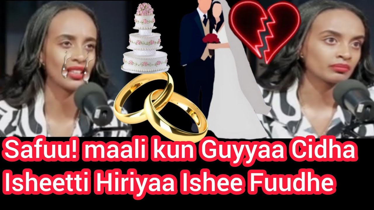 Isheen Na Fuudhate Seetee Qophoofte Guyyaa Cidhaatti Inni Hiriyaa Ishee Fuudhe 