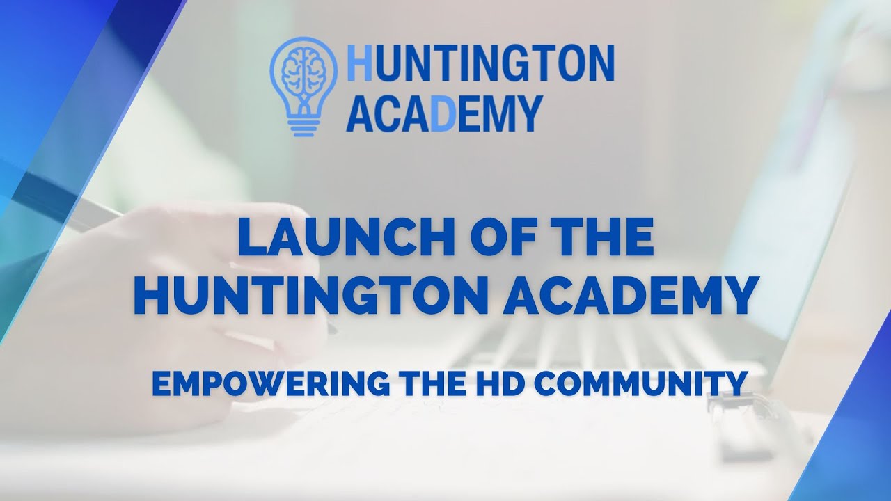 Huntington Academy Launch Webinar | Empowering the HD Community