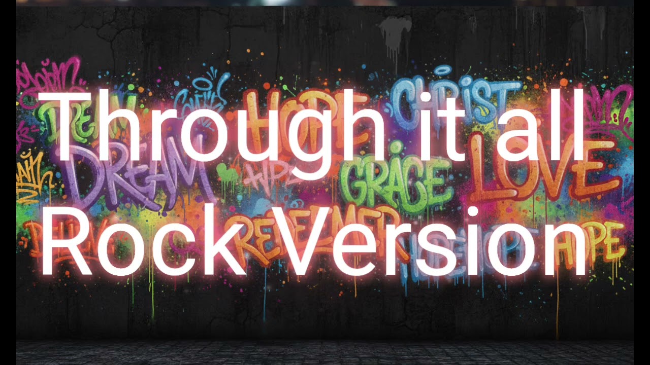 Through it all - Hillsongs (Rock version)