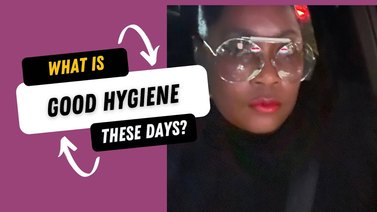 Proper Hygiene-- to bathe or not to bathe?