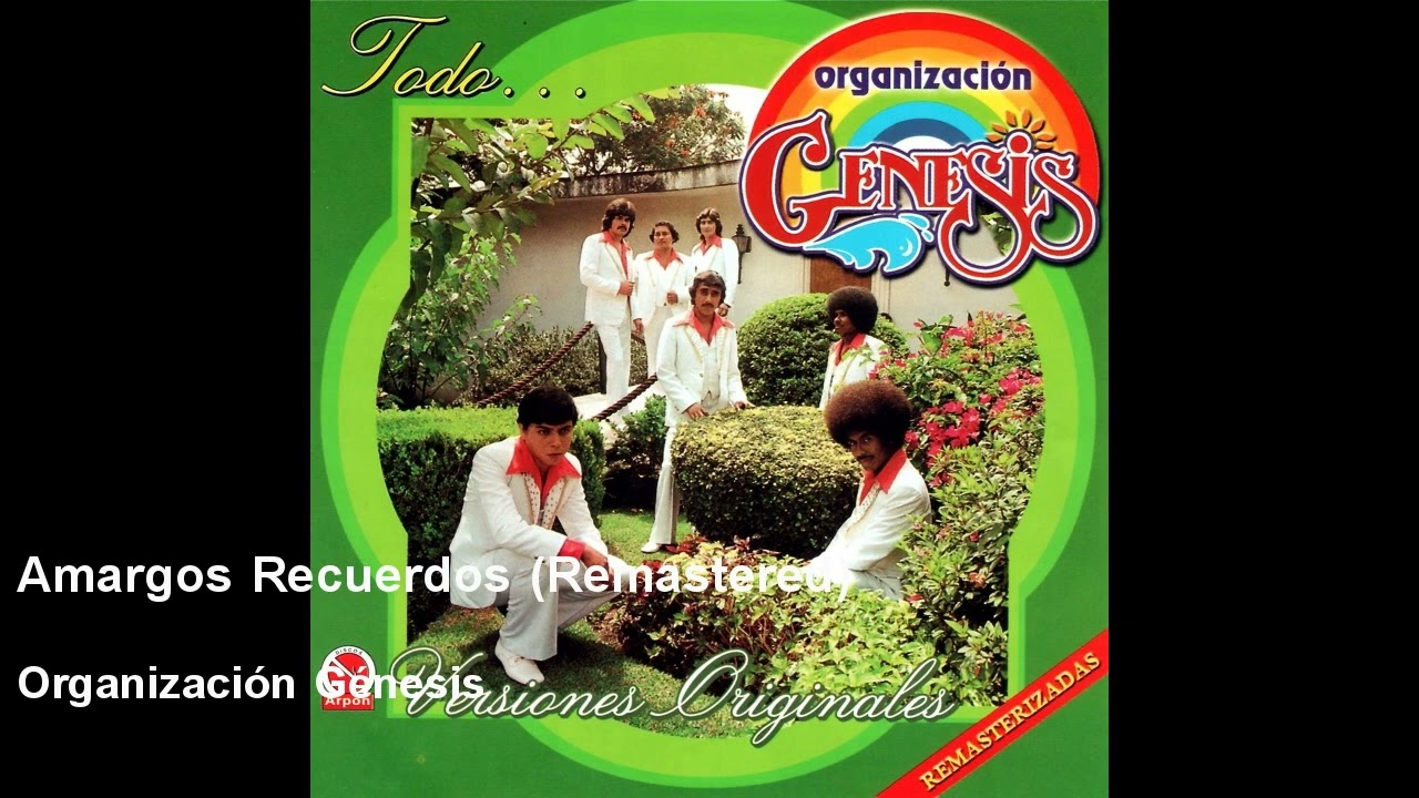 Organización Génesis - Amargos Recuerdos - Remastered