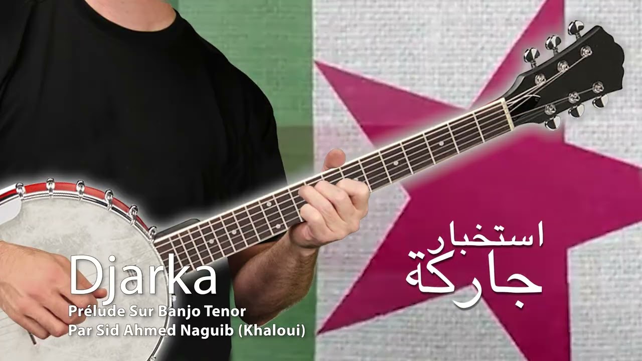 Istikhbar Djarka Sur Banjo - Tenor Sid Ahmed Naguib - Kheloui