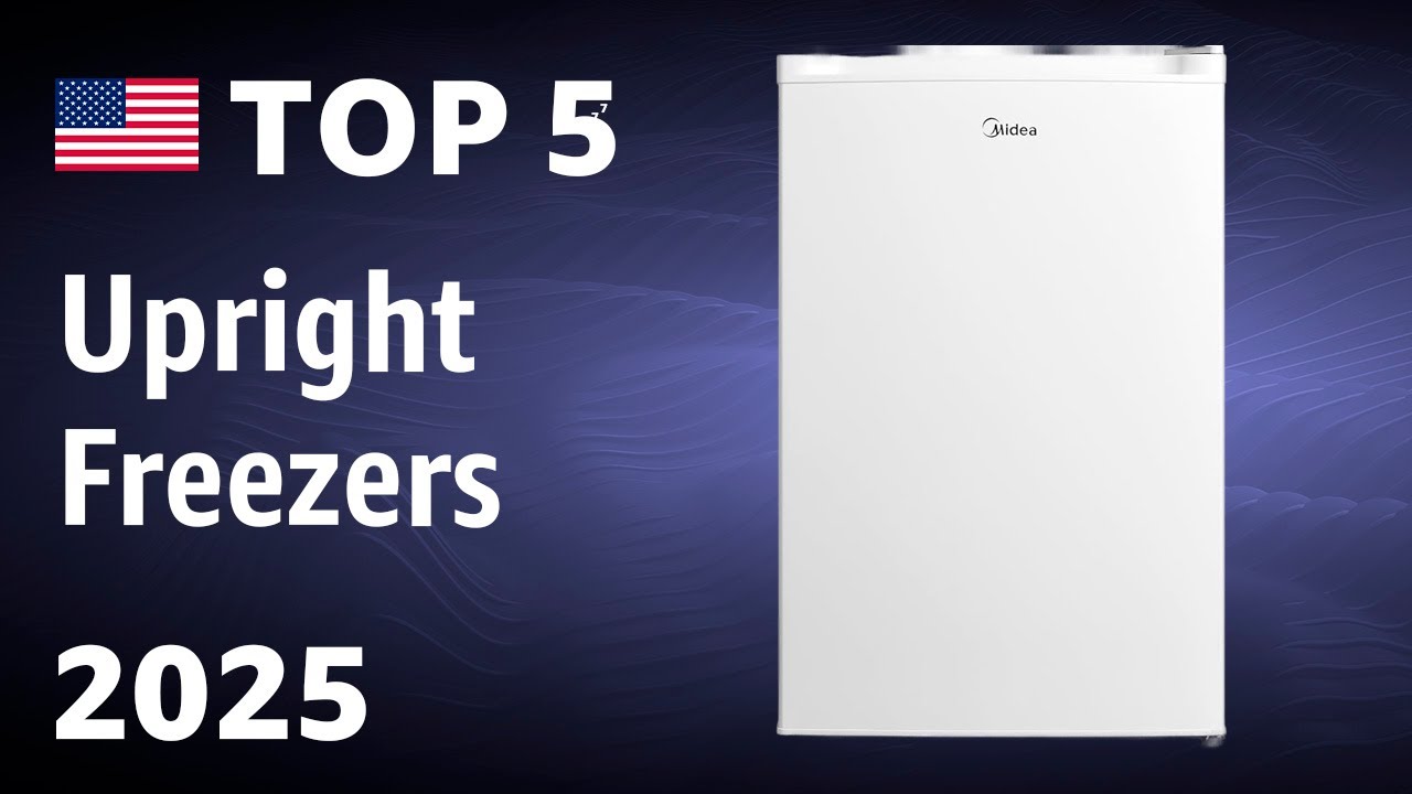 TOP—5. Best Upright Freezers 2025