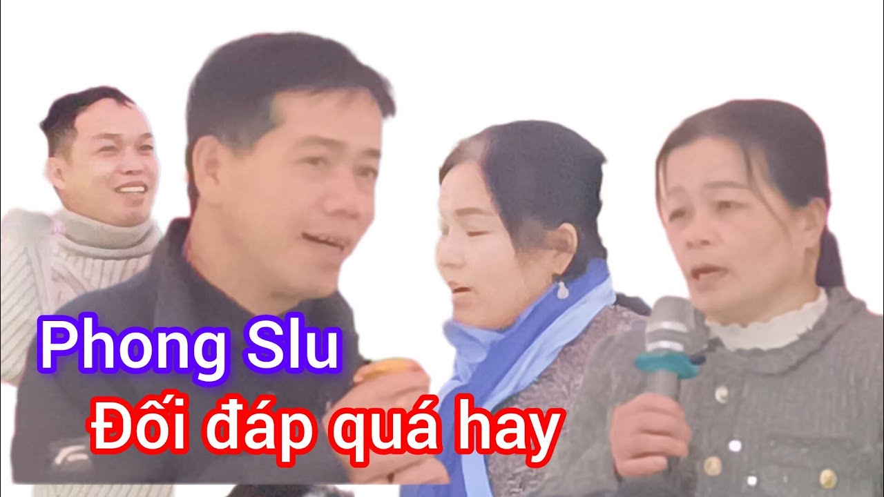 Phong Slu Đối Đáp Quá Hay!