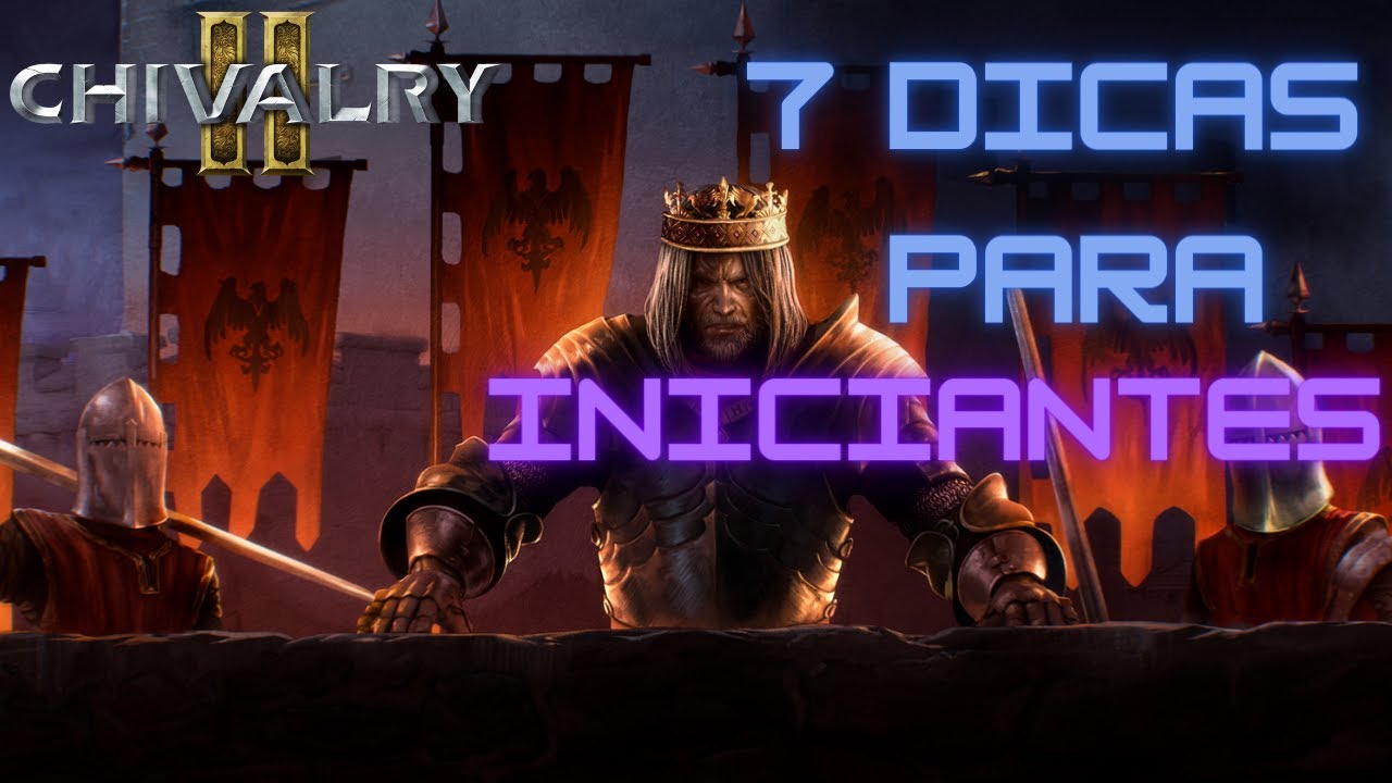 CHIVALRY 2 - Dicas para INICIANTES ! Melhore seu Combate / ~by RofD Baruch / Cl&atilde; Riders of Doom
