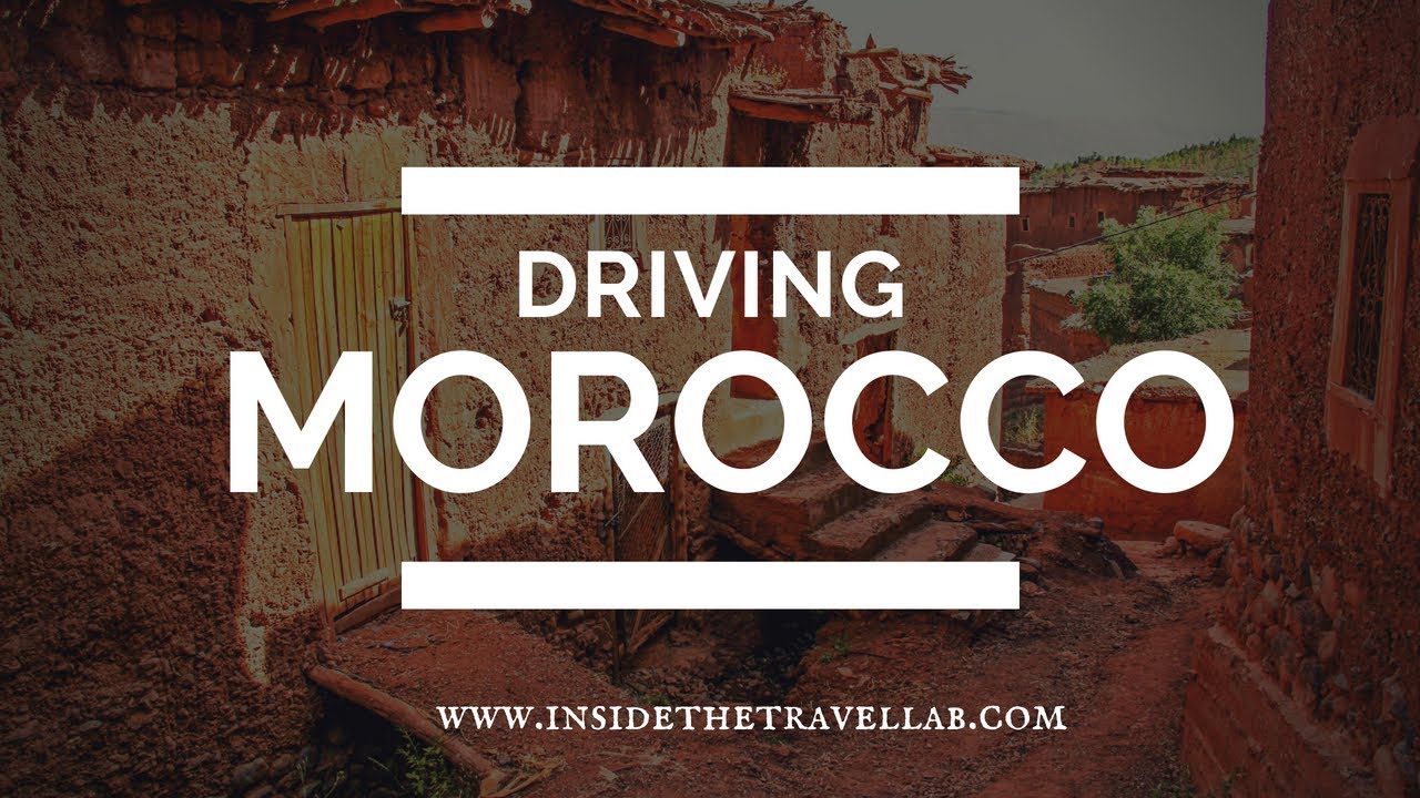 Driving in Morocco - Everything You Need to Know in One Minute