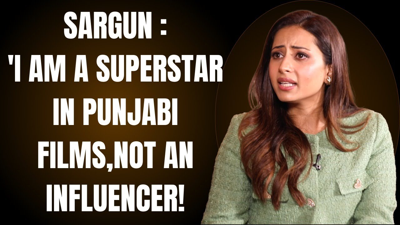 Sargun Mehta: 'Sandeep Reddy Vanga showed PUNJABIS in Animal as...!'