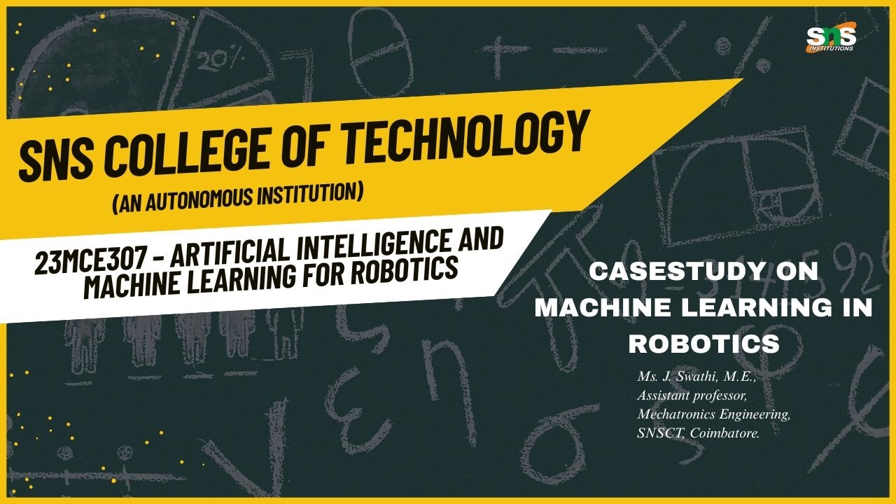 Casestudy on Machine learning in Robotics  | AIML for Robotics | SNS Institutions