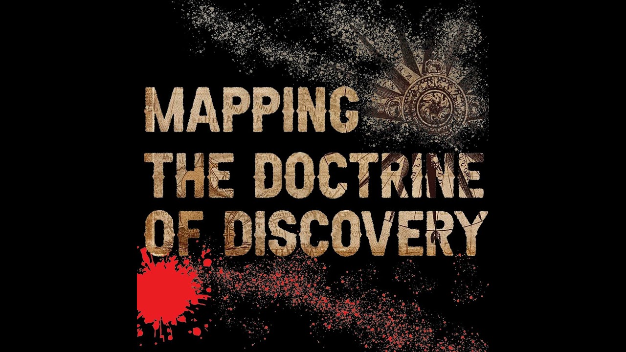 Introduction to Mapping the Doctrine of Discovery Podcast
