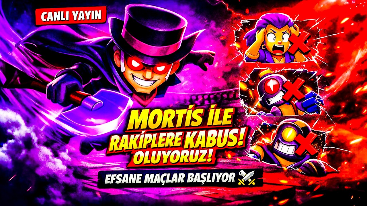 BRAWL STARS  MORTİS İLE RAKİPLERE KABUS OLUYORUZ CANLI YAYIN #3