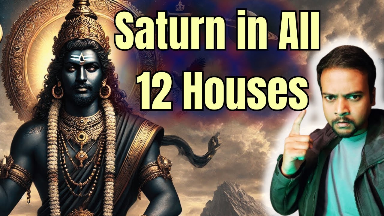 Saturn in All 12 Houses in Vedic Astrology | Karmic Debts | Diseases | obstacles in Life #saturn