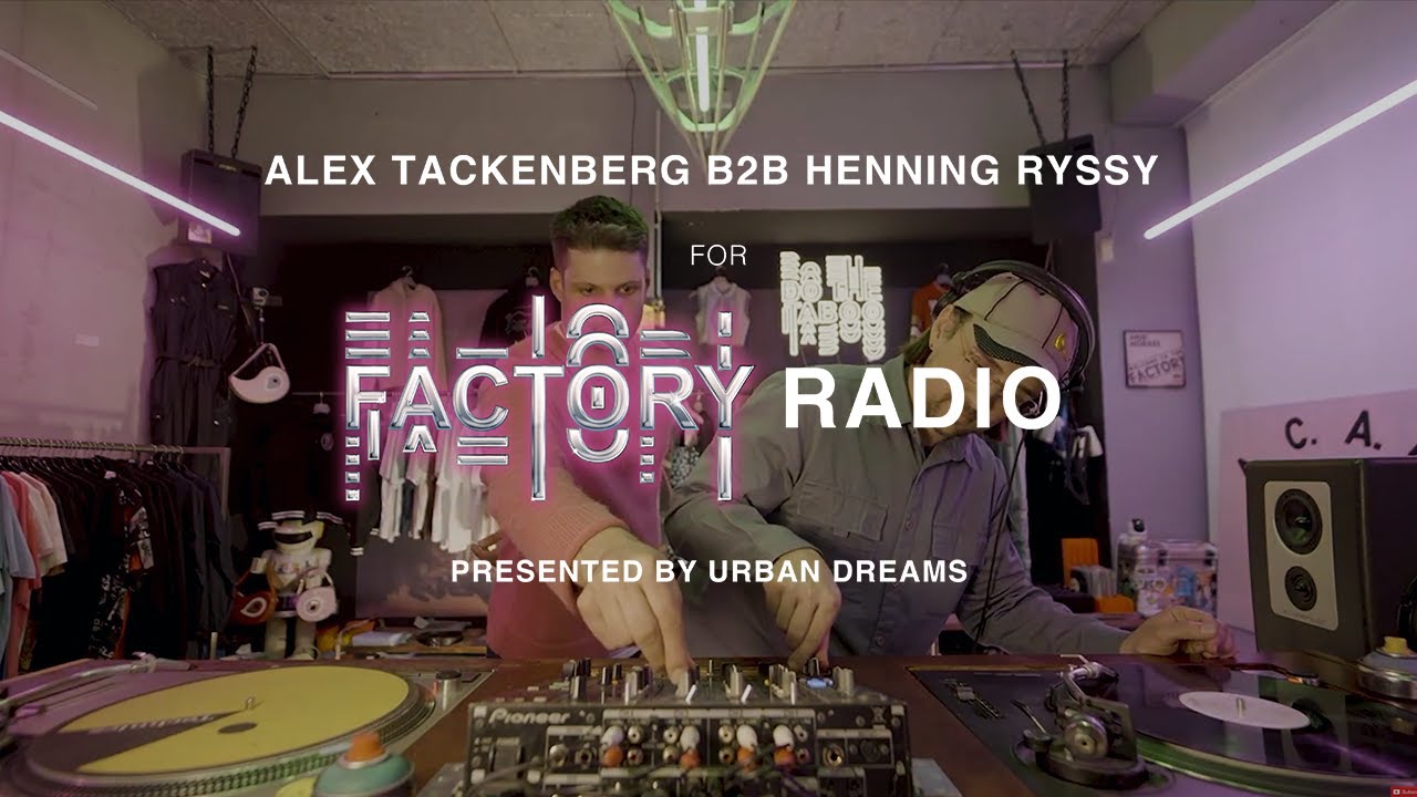 Factory Radio 006 | Alex Tackenberg b2b Henning Ryssy Soundsystem for DO THE TABOO