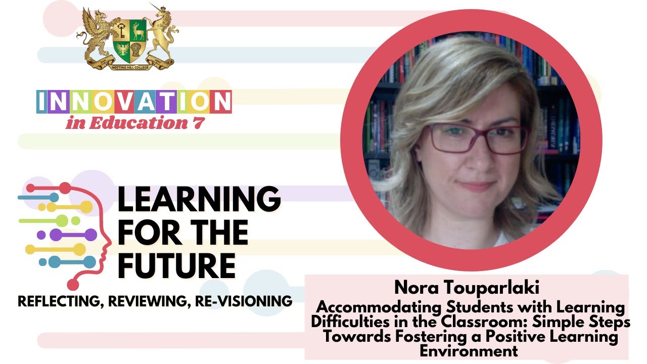 IIE 2023 | Nora Touparlaki | Accommodating Students with Learning Difficulties in the Classroom