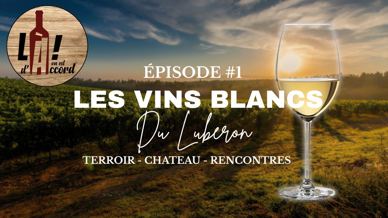 Là, On est d'Accord - #1 - Le Luberon