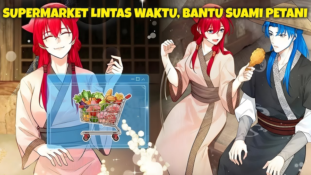 Membawa supermarket menembus waktu 1000 tahun ke masa lalu, dia membantu suami petaninya
