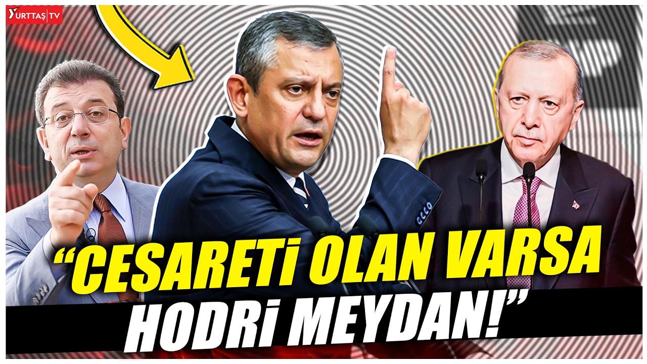 Özgür Özel’den çok konuşulacak Erdoğan çıkışı! “Cesareti olan varsa hodri meydan!”