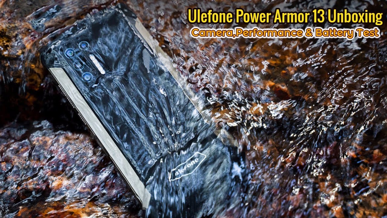 Ulefone Power Armor 13 Unboxing,Camera,Performance & Battery Test