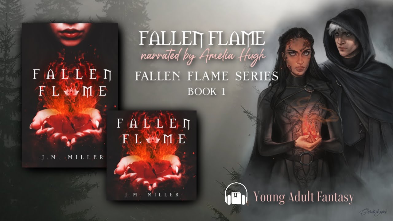 Fallen Flame by J. M. Miller: FULL LENGTH Young Adult Fantasy audiobook,  series book 1