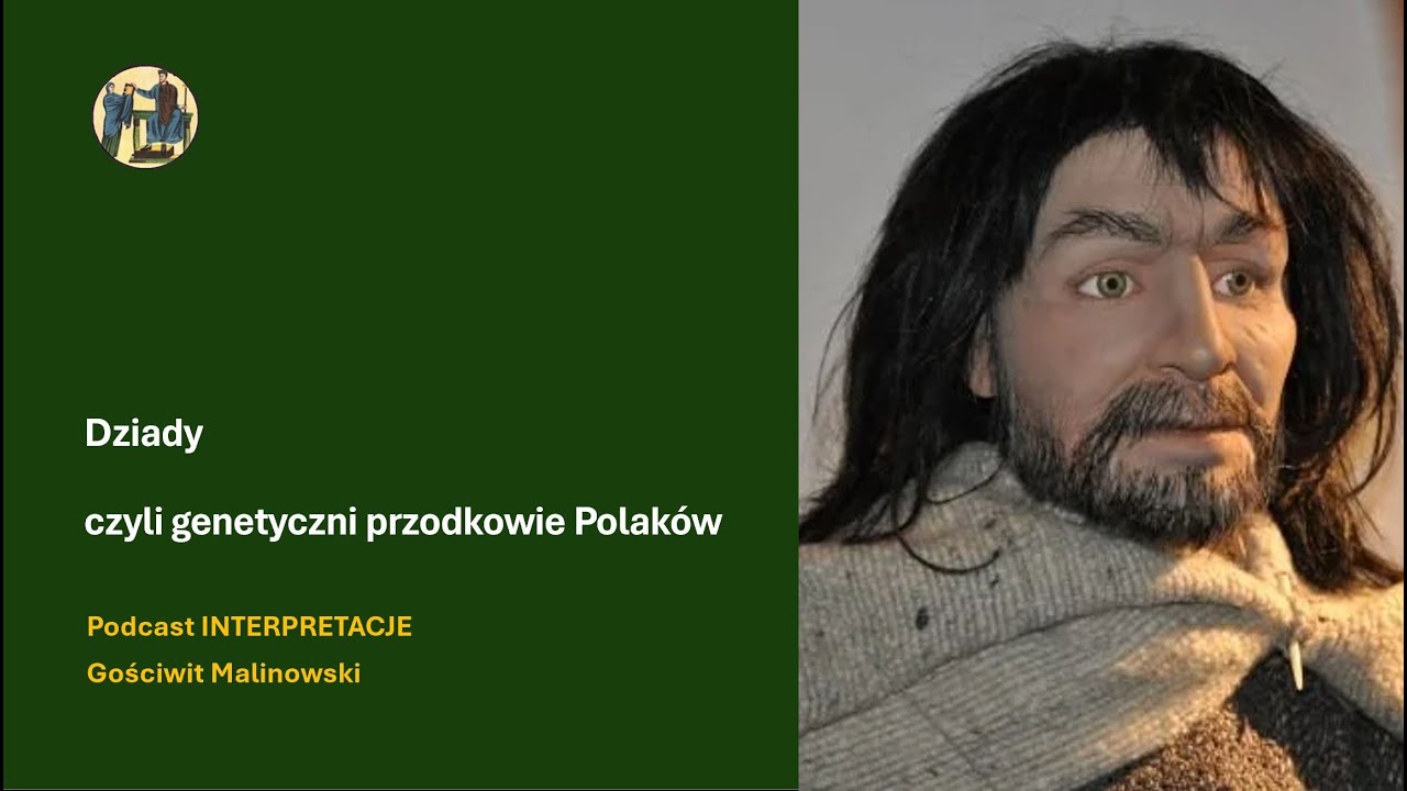 149 Dziady czyli genetyczni przodkowie Polak&oacute;w