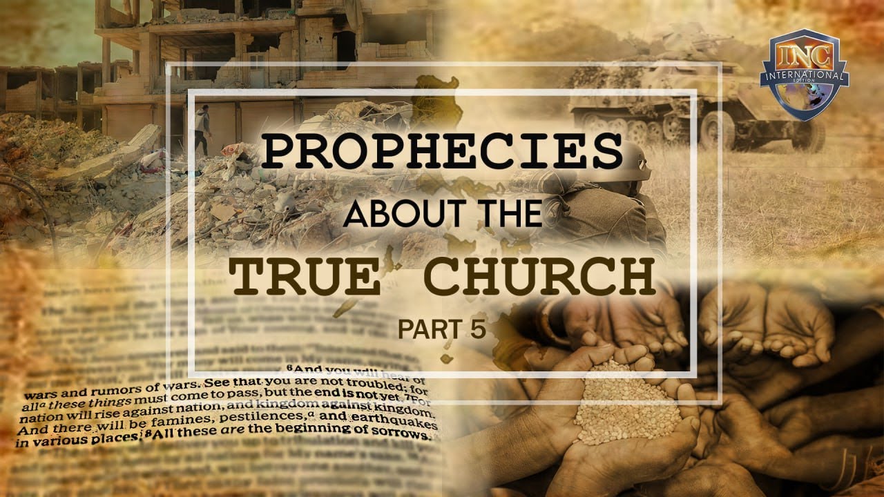 Prophecies about the True Church Part 5 | Iglesia Ni Cristo International Edition