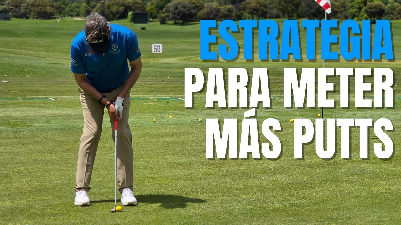 LA MEJOR ESTRATEGIA PARA METER MAS PUTTS EN GOLF