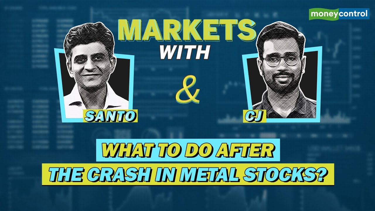 Metal Stocks Crash; SAIL, Vedanta, Tata Steel in Focus | Markets With Santo & CJ