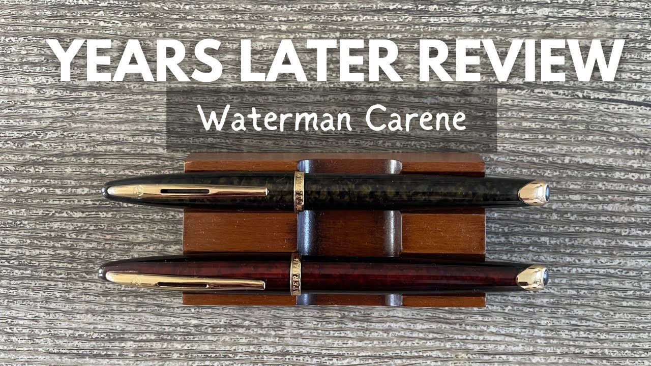 Years Later Review // Waterman Carene #fountainpen #fountainpenreview
