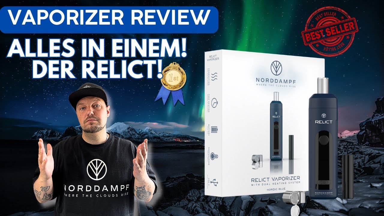 RELICT Vaporizer Test 2025 &ndash; Der beste Allround-Vaporizer f&uuml;r Kr&auml;uter! Deutsch